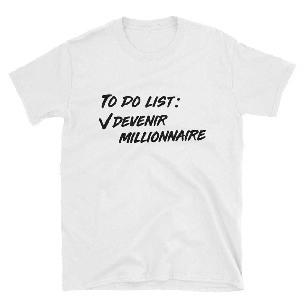 T-Shirt To Do List : ✓ Devenir Millionaire - Noir